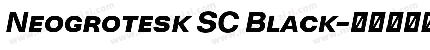 Neogrotesk SC Black字体转换